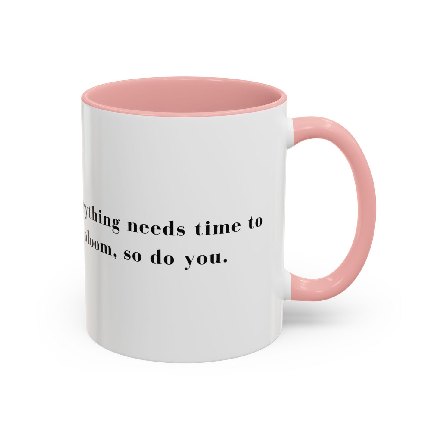 Everything needs time to bloom, so do you 🌸
