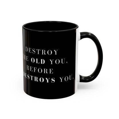 Destroy & Rebuild – The Transformation Mug