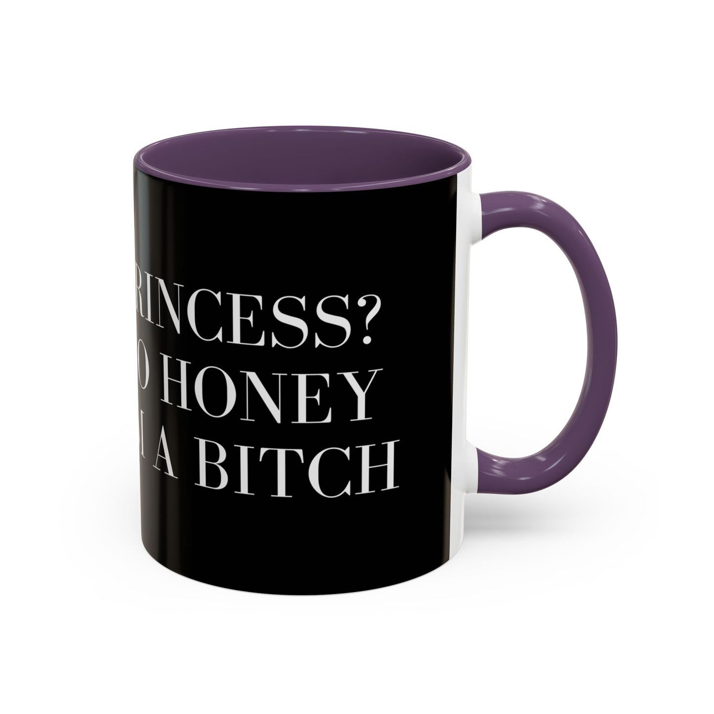 No Honey, I’m a Bitch – The Ultimate Sassy Mug