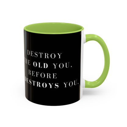 Destroy & Rebuild – The Transformation Mug