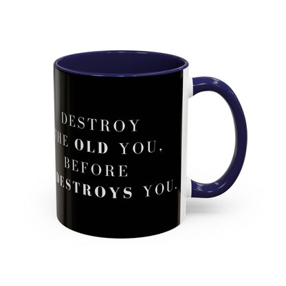 Destroy & Rebuild – The Transformation Mug